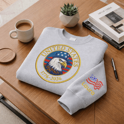 United States 250 Years Strong - Patriotic 4th of July Embroidered Sweatshirt (1776-2026)
