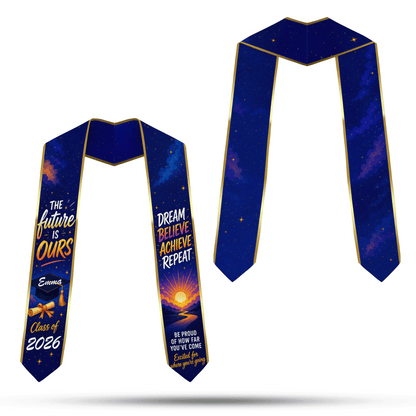 Personalized The Future Is Ours Be Proud of How Far You've Come Graduation Stole – Custom Name