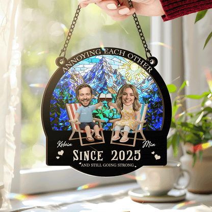 Annoying Each Other Forever – Funny Couple Gift for Couples – Personalized 2-Layer Stained Glass Suncatcher