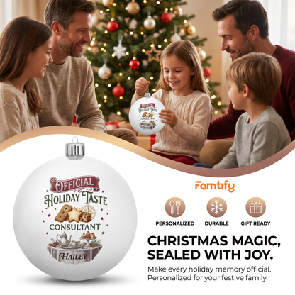 Personalized Name Official Holiday Taste Consultant White Christmas Ball Ornament, Custom Shatterproof Plastic Bauble