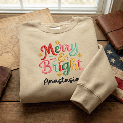 Personalized Embroidered Merry and Bright Sweatshirt with Custom Name