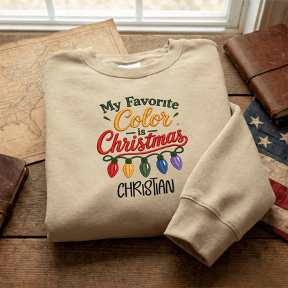 Personalized Embroidered My Favorite Color Is Christmas Sweatshirt with Custom Name