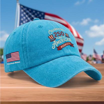Celebrating 250 Years of American Audacity Embroidered Washed Denim Baseball Cap – Custom Name Patriotic USA Anniversary Hat