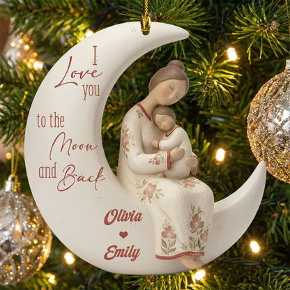 I Love You to the Moon and Back – Mother’s Day Family Gift for Mom – Personalized Acrylic Ornament