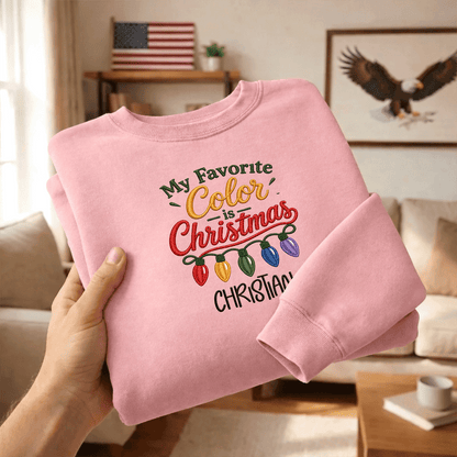 Personalized Embroidered My Favorite Color Is Christmas Sweatshirt with Custom Name