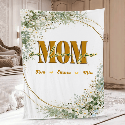 Mom, We Love You – Heartfelt Mother’s Day Gift from Kids – Personalized Floral Heart Blanket