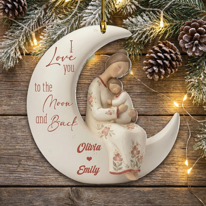 I Love You to the Moon and Back – Mother’s Day Family Gift for Mom – Personalized Acrylic Ornament