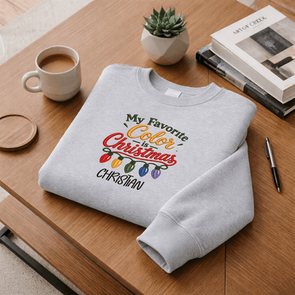 Personalized Embroidered My Favorite Color Is Christmas Sweatshirt with Custom Name