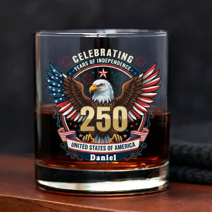 America 250 Years Eagle Independence Day Patriotic Whiskey Glass
