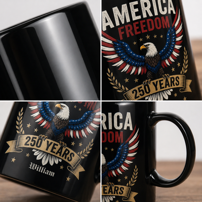 America Freedom 250 Years Personalized Black Mug – USA 1776-2026 Patriotic Eagle Anniversary Mug