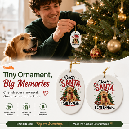 Personalized Dear Santa I Can Explain Pet Oval Ceramic Ornament, Custom Pet Photo Christmas Gift