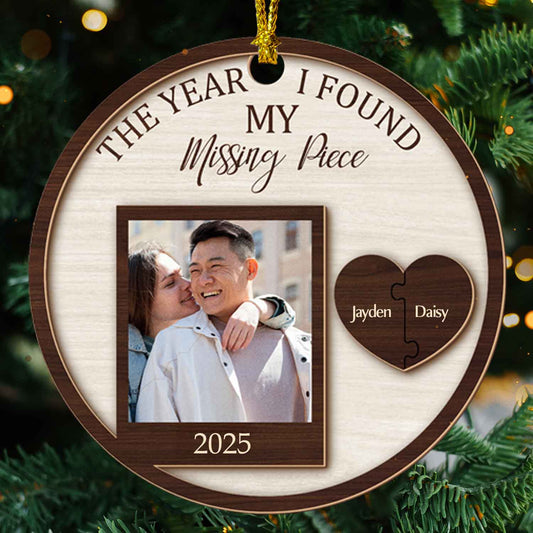 Personalized Couples Ornament – “The Year I Found My Missing Piece” 2-Layer Wooden Keepsake