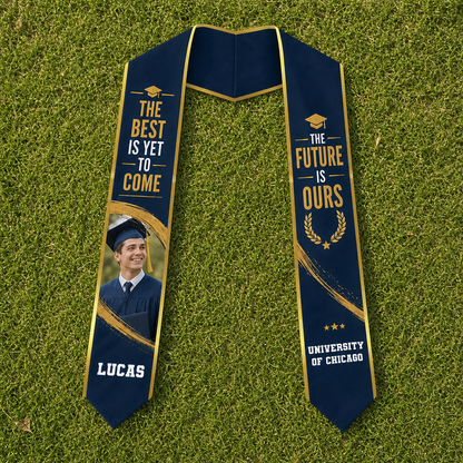 Personalized The Best Is Yet to Come The Future Is Ours Graduation Stole – Custom Photo and Name