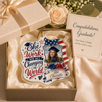 Personalized She Did the Work Now She's Changing the World Acrylic Ornament – Graduation Keepsake