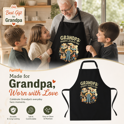 Grandpa's Job Never Ends Apron – Funny BBQ Grilling Apron Gift for Grandpa