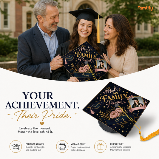 Personalized Made My Family Proud Graduation Cap Topper