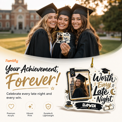 Worth Every Late Night Personalized Acrylic Ornament with Photo, Custom Name Graduation Gift
