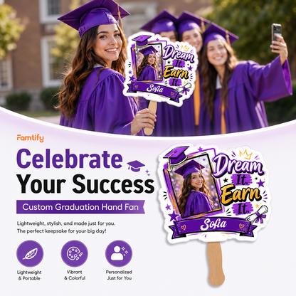 Personalized Dream It Earn It Custom Shape Photo Hand Fan, Graduation Fan with Photo & Name