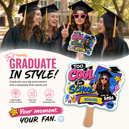 Too Cool for School Custom Shape Photo Hand Fan with Photo, Name Graduation Party Fan