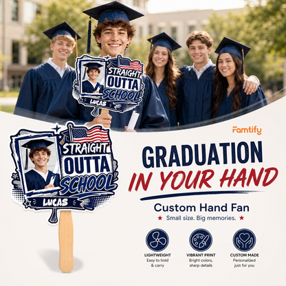 Straight Outta School Custom Shape Photo Hand Fan with Photo, Name Graduation Party Fan