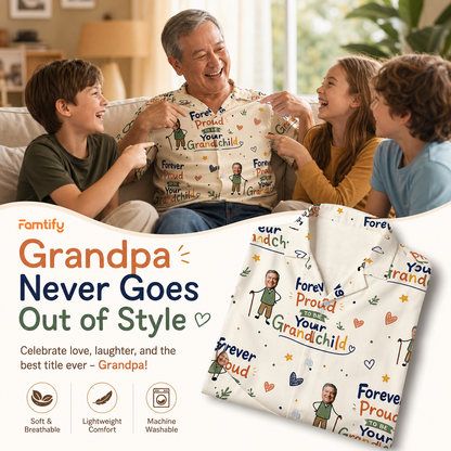 Forever Proud to Be Your Grandchild Custom Photo Hawaiian Shirt – Personalized Tropical Gift for Grandpa