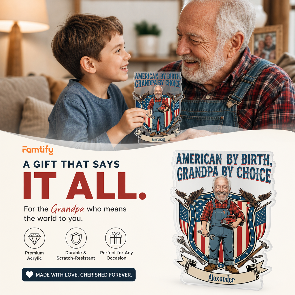 American by Birth Grandpa by Choice Acrylic Plaque – Personalized Photo Gift for Grandpa