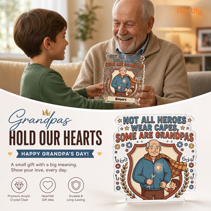Not All Heroes Wear Capes Some Are Grandpas Acrylic Plaque – Personalized Name Gift for Grandpa