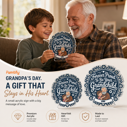 Personalized Forever Proud To Be Your Grandchild Acrylic Plaque - Custom Photo Gift