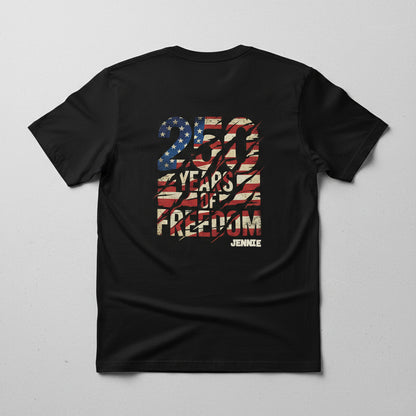 250 Years of Freedom Shirt – USA Flag Distressed Back Print 4th of July 2026 Personalized Name Tee