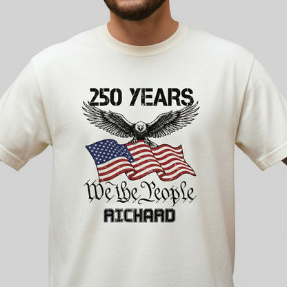 250 Years We The People Comfort Shirt