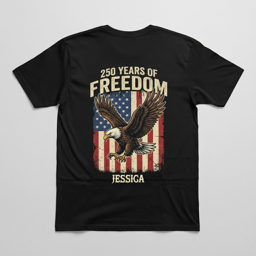 250 Years of Freedom Eagle Shirt 1776–2026 – Patriotic USA Flag Back Print Personalized Name Tee