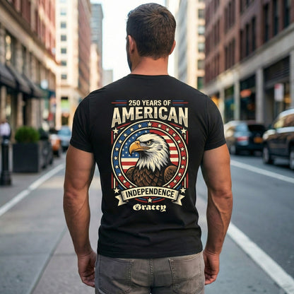 Personalized USA 250 Years Independence T-Shirt – Patriotic Eagle American Flag 1776–2026 Back Print Shirt