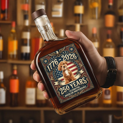 Custom Photo 250 Years In Purr-suit Of Liberty Vintage Dog Whiskey Bottle
