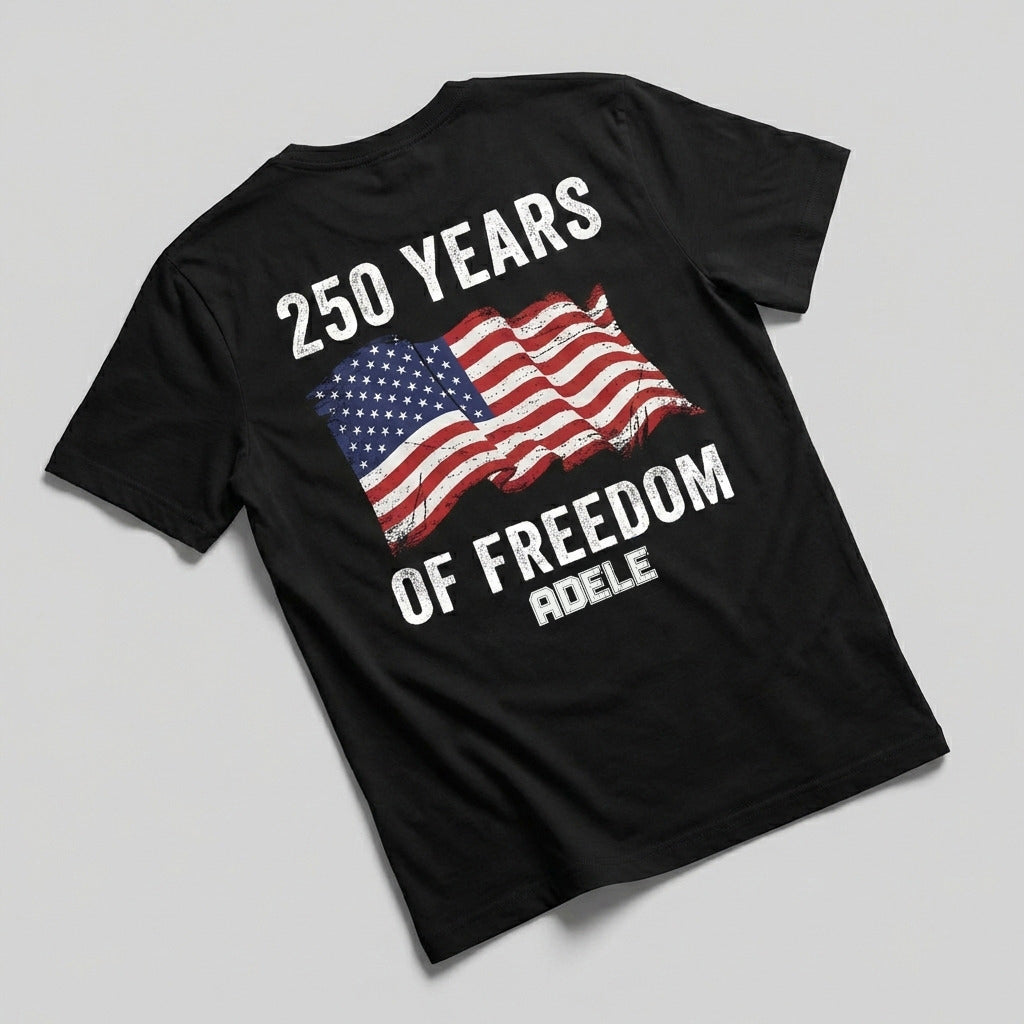 250 Years USA Of Freedom Backside Shirt