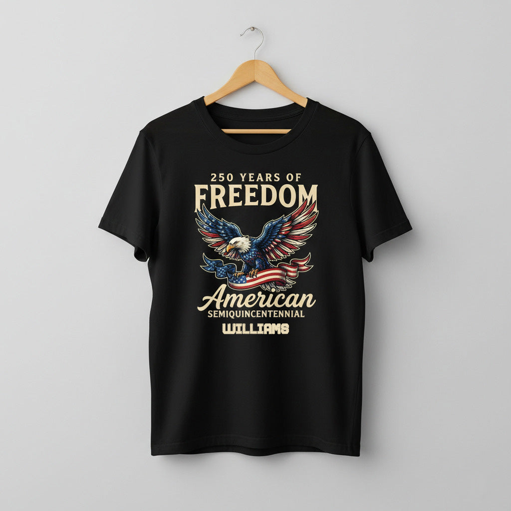 250 Years of Freedom American Shirt – Patriotic Eagle Semiquincentennial 1776–2026 Personalized Name Tee