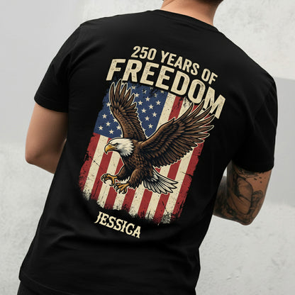 250 Years of Freedom Eagle Shirt 1776–2026 – Patriotic USA Flag Back Print Personalized Name Tee