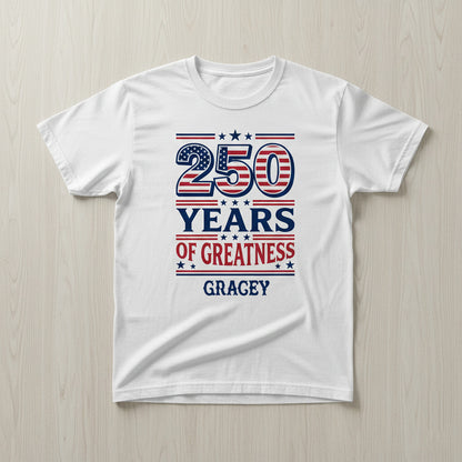 250 Years of Greatness USA Flag Patriotic 1776-2026 Anniversary Shirt