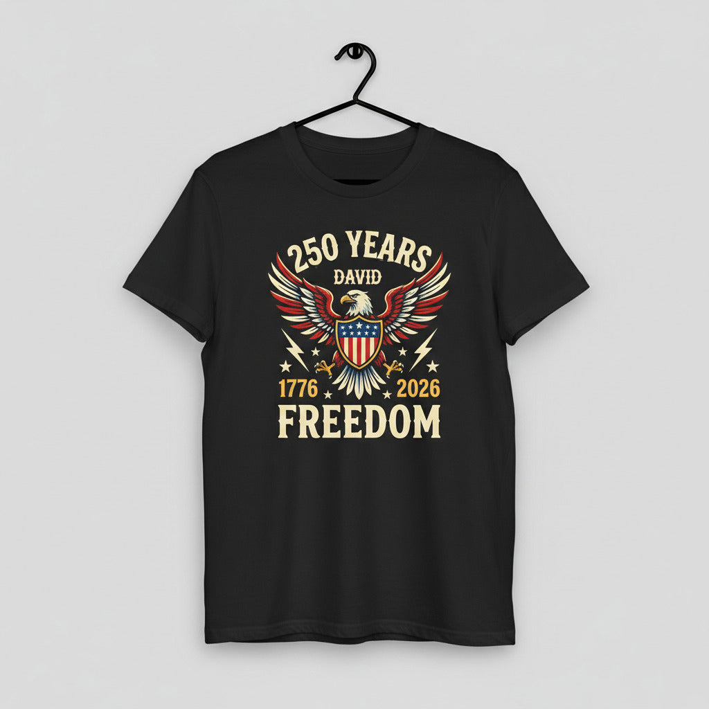 250 Years of Freedom Shirt 1776–2026 – Patriotic Eagle USA 250th Anniversary Personalized Name Tee