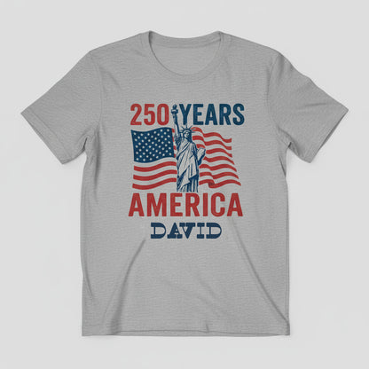 Personalized USA 250 Years America T-Shirt – 1776–2026 Patriotic Statue of Liberty Custom Name Shirt