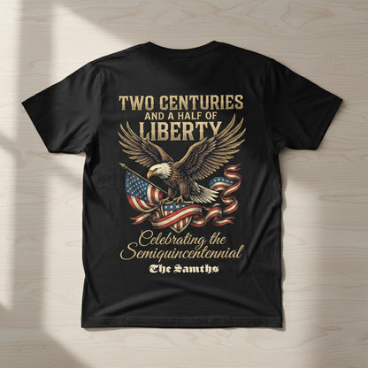250 Years Of Freedom USA Eagle Shirt Two Centuries And A Half Of Liberty Patriotic Back Tee