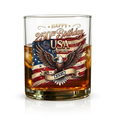 Happy 250th Birthday America Flag Patriotic Whiskey Glass