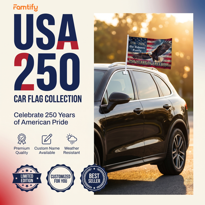 250 Years of Freedom Eagle Car Flag – Personalized USA Patriotic Flag 1776–2026
