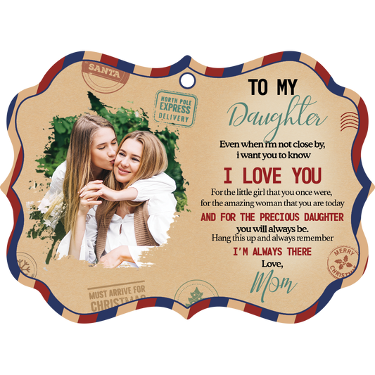 To My Daughter - Personalized Aluminum Photo Ornament
