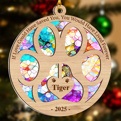 You Would Have Lived Forever - Custom Wood and Hologram Acrylic Memorial Ornament