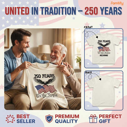 250 Years We The People Comfort Shirt