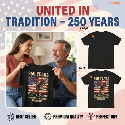 250 Years We The People Patriot Backside Shirt
