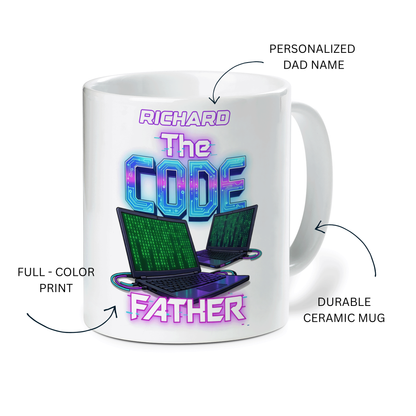 Custom Name The Code Father Ceramic Mug – Personalized Programmer Dad Gift