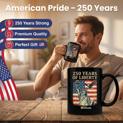 America 250 Years of Liberty Personalized Black Mug – USA 1776-2026 Patriotic Statue of Liberty Mug