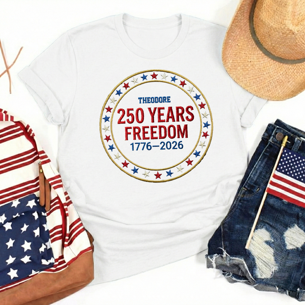 Custom Freedom 250 Years Embroidered T-Shirt - Circular Badge Patriotic USA Gift 1776–2026