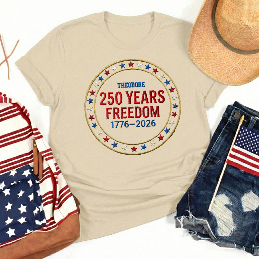 Custom Freedom 250 Years Embroidered T-Shirt - Circular Badge Patriotic USA Gift 1776–2026